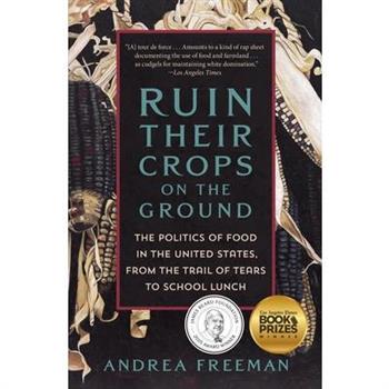 Ruin Their Crops on the Ground