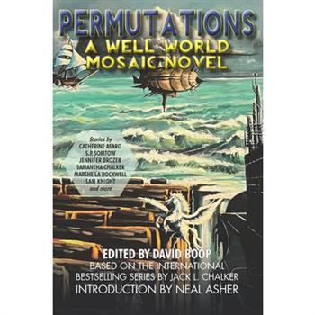 Permutations: A Well World Anthology