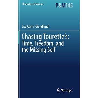Chasing Tourette's: Time, Freedom, and the Missing Self