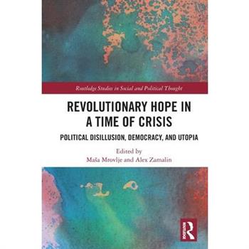 Revolutionary Hope in a Time of Crisis