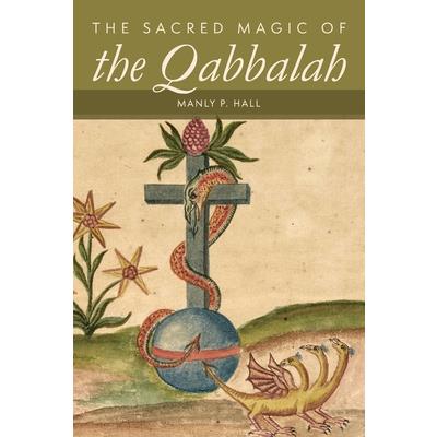 The Sacred Magic of the Qabbalah