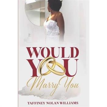 Would You Marry You
