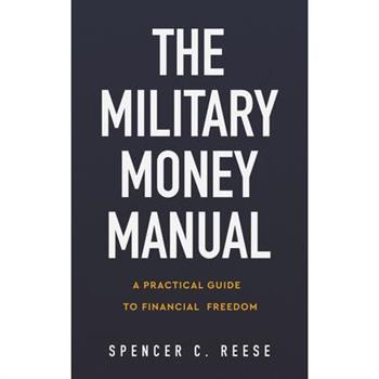 The Military Money Manual The Military Money Manual