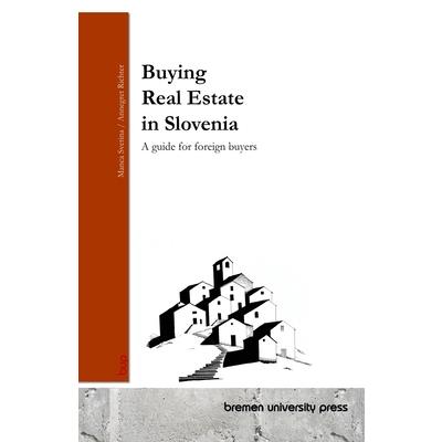 Buying Real Estate in Slovenia Buying Real Estate in Slovenia