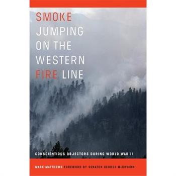 Smoke Jumping on the Western Fire Line