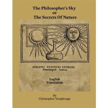 The Philosopher's Sky or The Secrets Of Nature