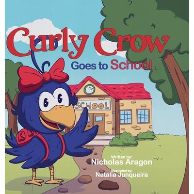 Curly Crow Goes to School