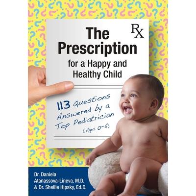 The Prescription for a Happy and Healthy Child