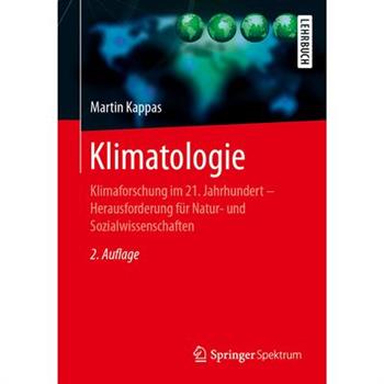 KlimatologieKlimaforschung Im 21. Jahrhundert - Herausforderung F羹r Natur- Und Sozialwisse