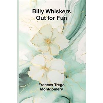 Billy Whiskers Out for Fun