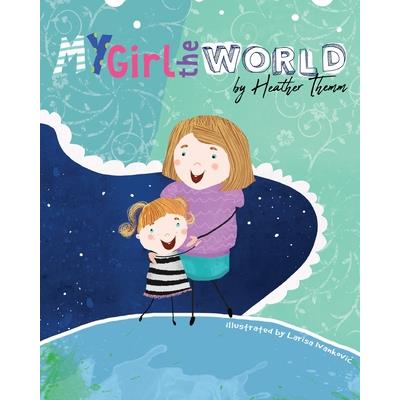 My Girl The World