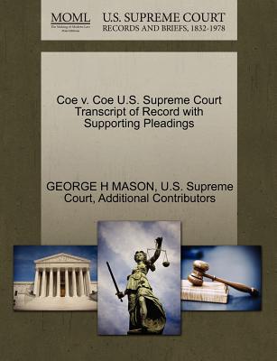 Coe V. Coe U.S. Supreme Court Transcript of Record with Supporting Pleadings