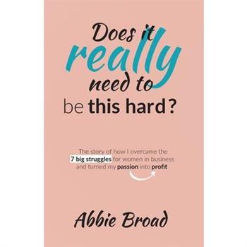 Does it really need to be this hard?