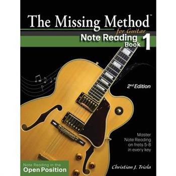 The Missing Method for Guitar