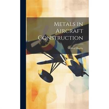 Metals in Aircraft Construction