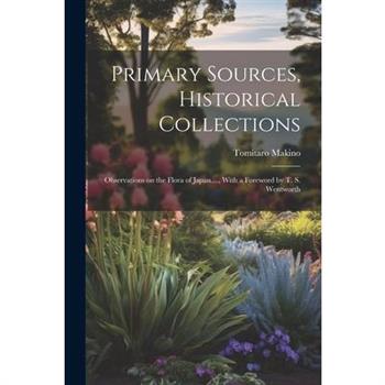 Primary Sources, Historical Collections