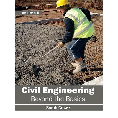 Civil Engineering: Beyond the Basics (Volume II)