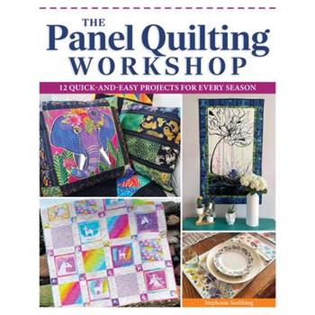 The Panel Quilting Workshop