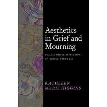 Aesthetics in Grief and Mourning