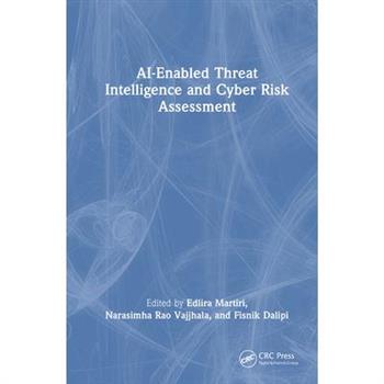 AI-Enabled Threat Intelligence and Cyber Risk Assessment