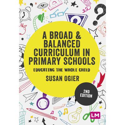 A Broad and Balanced Curriculum in Primary Schools