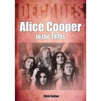 Alice Cooper in the 1970s