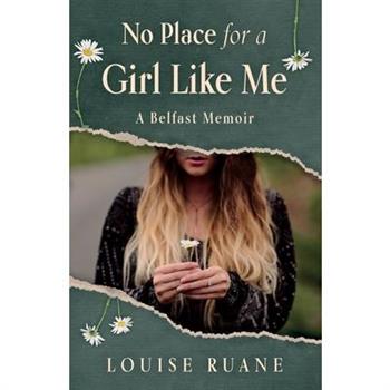 No Place for a Girl Like Me