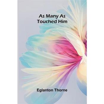 As many as touched Him