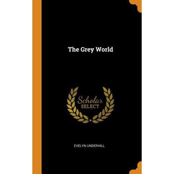 The Grey World