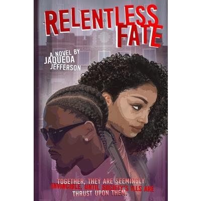 Relentless Fate