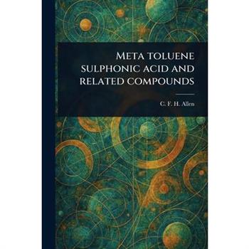 Meta Toluene Sulphonic Acid and Related Compounds