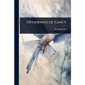 Offsprings of Fancy