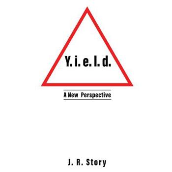 Y. i. e. l. d. A New Perspective
