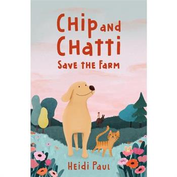 Chip and Chatti Save the Farm