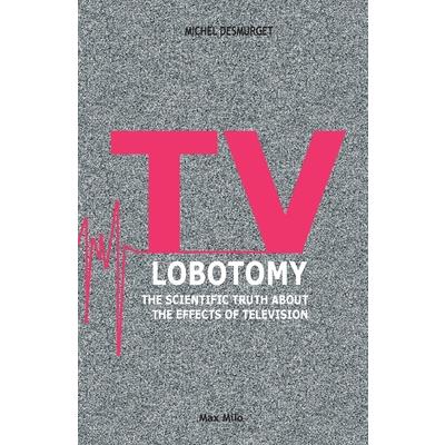 TV Lobotomy