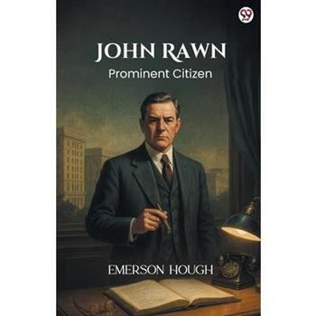 John Rawn Prominent Citizen