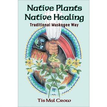 Native Plants Native Healing