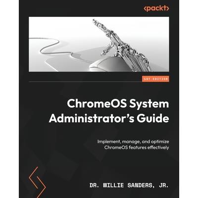 ChromeOS System Administrator’s Guide