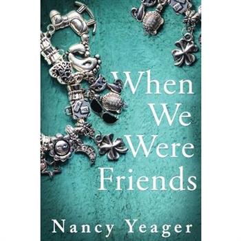 When We Were Friends