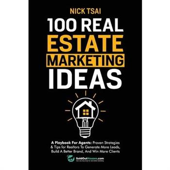 100 Real Estate Marketing Ideas