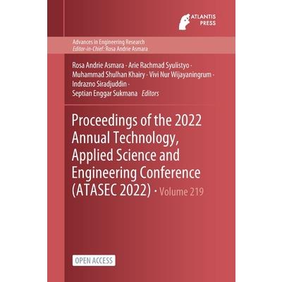 Proceedings of the 2022 Annual Technology, Applied Science and Engineering Conference (ATASEC 2022)