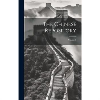 The Chinese Repository; Volume 8
