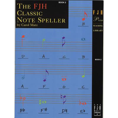 The Fjh Classic Note Speller, Book 2