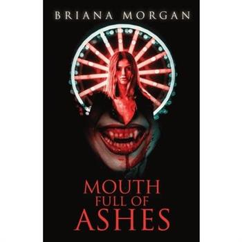 Mouth Full of Ashes