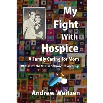 My Fight With Hospice