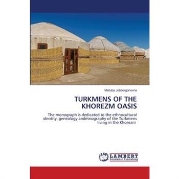 Turkmens of the Khorezm Oasis