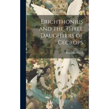 Erichthonius and the Three Daughters of Cecrops