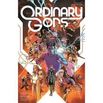 Ordinary Gods, Volume 1: God Spark