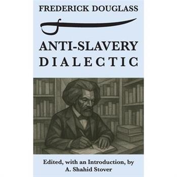 Anti-Slavery Dialectic
