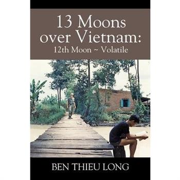 13 Moons Over Vietnam